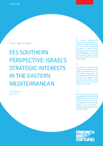FES southern perspective: Israel's strategic interests in the Eastern Mediterranean