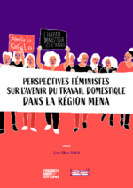 Perspectives féministes sur l'avenir du travail domestique dans la région MENA